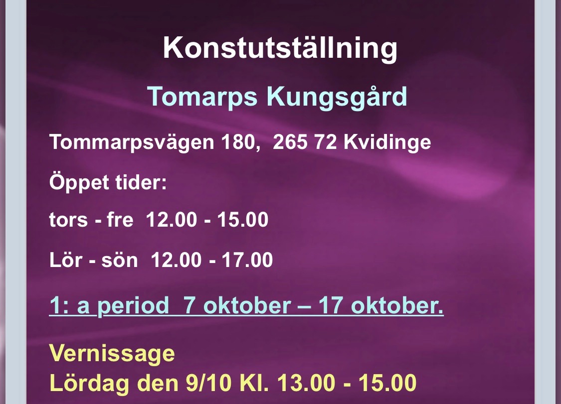 Samlings-utställning på Tomarps Kungsgård oktober 2021